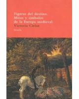 FIGURAS DEL DESTINO: MITOS Y SIMBOLOS DE LA EUROPA MEDIEVAL