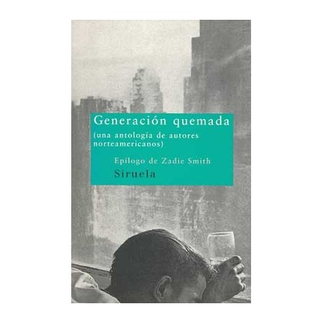 GENERACION QUEMADA: UNA ANTOLOGIA DE AUTORES NORTEAMERICANOS