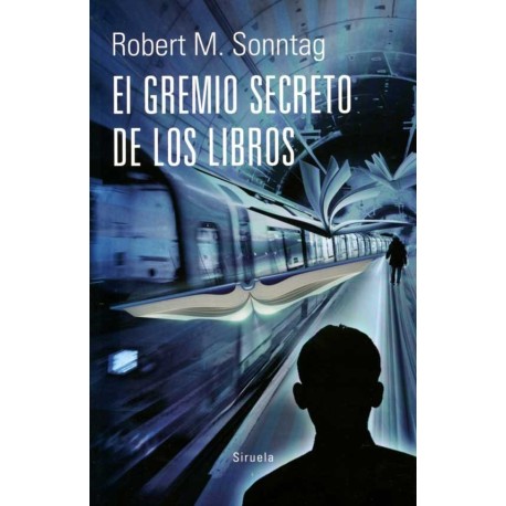 GREMIO SECRETO DE LOS LIBROS, EL