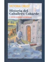 HISTORIA DEL CABALLERO COBARDE Y OTROS RELATOS ARTURICOS (L.