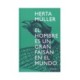 HOMBRE ES UN GRAN FAISAN EN EL MUNDO, EL (L.T.)