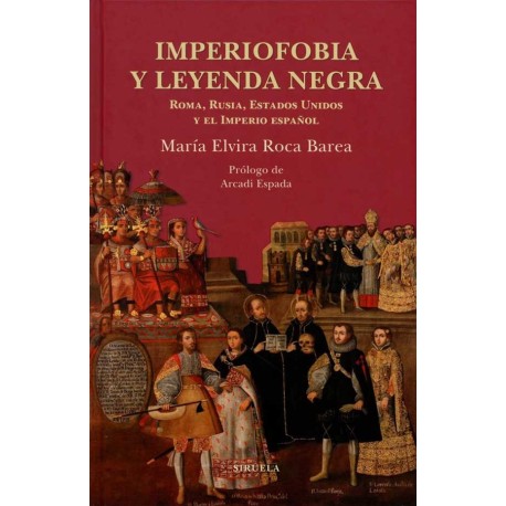 IMPERIOFOBIA Y LEYENDA NEGRA