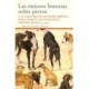 MEJORES HISTORIAS SOBRE PERROS, LAS (N.T