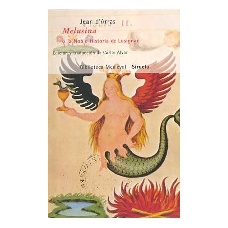 MELUSINA O LA NOBLE HISTORIA DE LUSIGNAN (B.M)