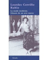 MODA MODERNA, LA: GENESIS DE UN ARTE NUEVO