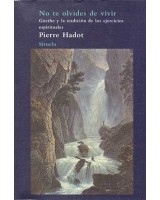 NO TE OLVIDES DE VIVIR: GOETHE Y LA TRADICION DE LOS EJERCIT