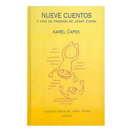 NUEVE CUENTOS: Y UNO DE PROPINA DE JOSEF CAPEK