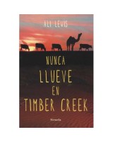 NUNCA LLUEVE EN TIMBER CREEK