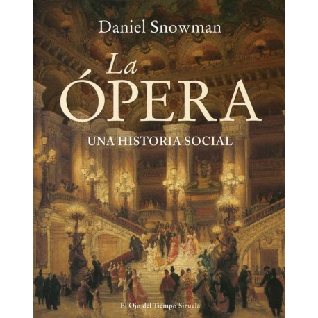 OPERA, LA. UNA HISTORIA SOCIAL