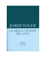 ORILLA CELESTE DEL AGUA, LA