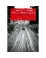 OSCURO CAMINO HACIA LA MISERICORDIA, EL