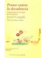 PROUST CONTRA LA DECADENCIA: CONFERENCIAS EN EL CAMPO DE GRI