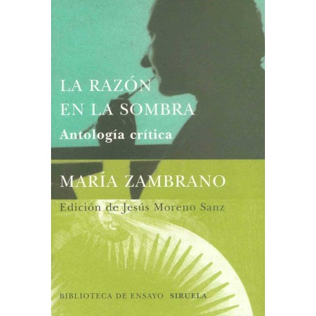 RAZON EN LA SOMBRA, LA: ANTOLOGIA CRITICA (B.E.)