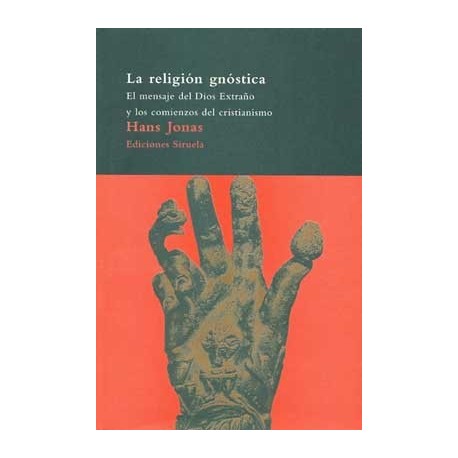 RELIGION GNOSTICA, LA: EL MENSAJE DEL DIOS EXTRAÑO Y LOS COM