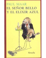 SEÑOR BELLO Y EL ELEXIR AZUL, EL (T.E.)