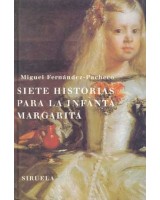 SIETE HISTORIAS PARA LA INFANTA MARGARITA (T.E.)