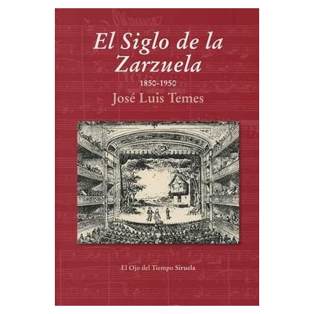 SIGLO DE LA ZARZUELA, EL