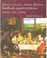 SINFONIA GASTRONOMICA: MUSICA, EROS Y CO