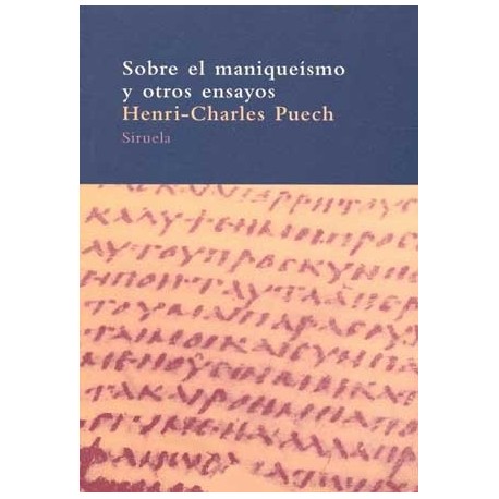 SOBRE EL MANIQUEISMO Y OTROS ENSAYOS (A.