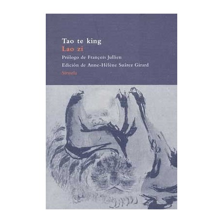 TAO TE KING: LIBRO DEL CURSO Y DE LA VIRTUD (A.P.)