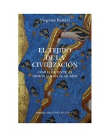 TEJIDO DE LA CIVILIZACION, EL: COMO LOS