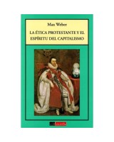 ETICA PROTESTANTE Y EL ESPIRITU DEL CAPITALISMO