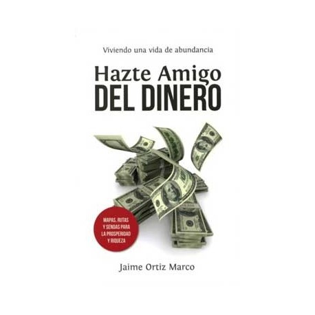 HAZTE AMIGO DEL DINERO