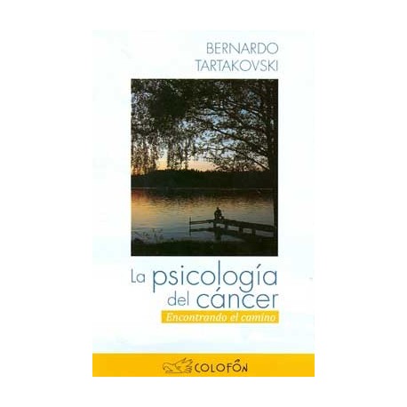 PSICOLOGIA DEL CANCER,LA: ENCONTRANDO ELCAMINO