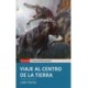 VIAJE AL CENTRO DE LA TIERRA