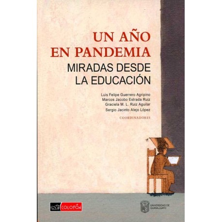 AÑO EN PANDEMIA UN. MIRADAS DESDE LA EDUCACIÓN