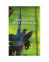 ARQUEOLOGÍA DE LA VIOLENCIA