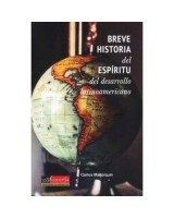 BREVE HISTORIA DEL ESPÍRITU DEL DESARROLLO LATINOAMERICANO