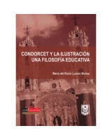 CONDORCET Y LA ILUSTRACION UNA FILOSOFIA EDUCATIVA