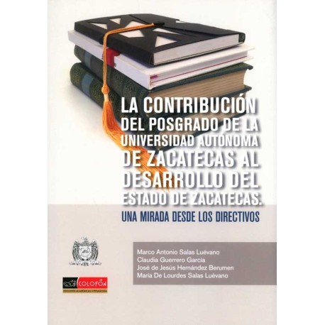 CONTRIBUCIÓN DEL POSGRADO DE LA UNIVERSIDAD AUTÓNOMA DE ZACATECAS