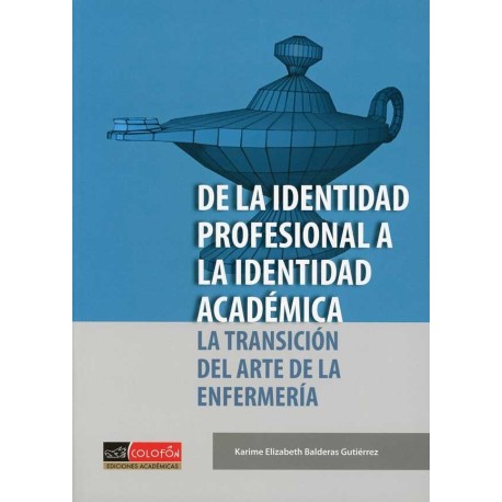 DE LA IDENTIDAD PROFESIONAL A LA IDENTIDAD ACADEMICA