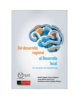 DEL DESARROLLO REGIONAL AL DESARROLLO LOCAL UN RECUENTO DE EXPERIENCIAS