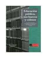 EDUCACIÓN PÚBLICA SUS HUECOS Y COLMOS