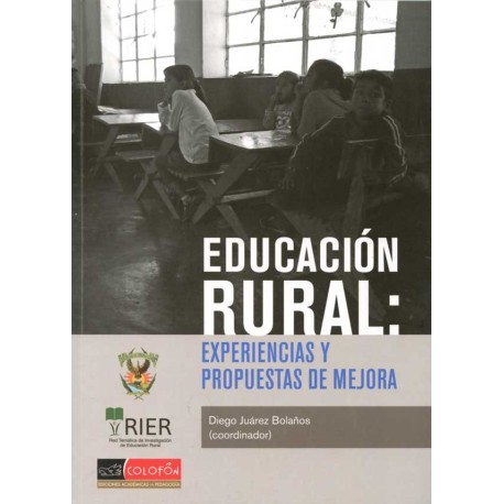 EDUCACION RURAL. COORDINADOR DIEGO JUAREZ BOLAÑOS