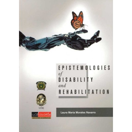 EPISTEMOLOGIES OF DISABILITY AND REHABILITATION