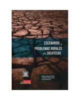 ESCENARIOS Y PROBLEMAS RURALES EN ZACATECAS