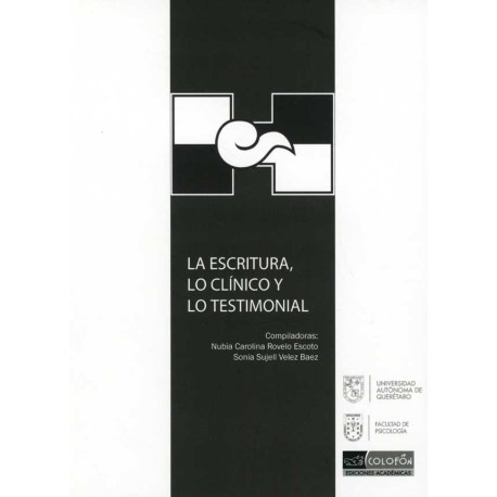 ESCRITURA, LO CLINICO Y LO TESTIMONIAL, LA