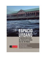 ESPACIO URBANO Y CONSTRUCCIÓN SOCIAL DEL RIESGO EN LA CUENCA BAJA DEL RÍO PÁNUCO