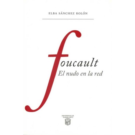 FOUCAULT EL NUDO EN LA RED