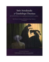 INES ARREDONDO Y GUADALUPE DUEÑAS: PERVERSION DIVINA Y OTRAS