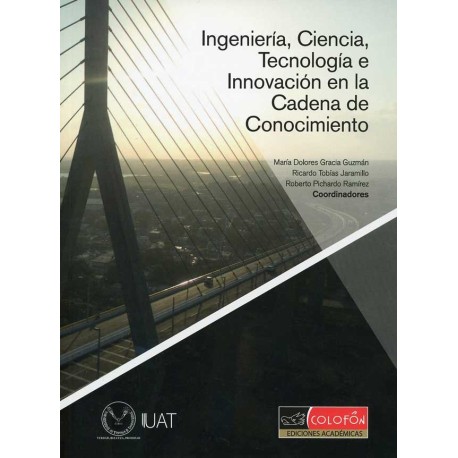 INGENIERIA CIENCIA TECNOLOGÍA E INNOVACIÓN EN LA CADENA DE CONOCIMIENTO