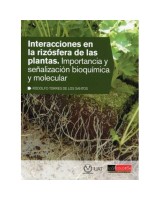 INTERACCIONES EN LA RIZOSFERA DE LAS PLANTAS. IMPORTANCIA Y