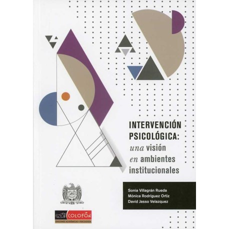 INTERVENCIÓN PSICOLÓGICA UNA VISIÓN EN AMBIENTES INSTITUCIONALES