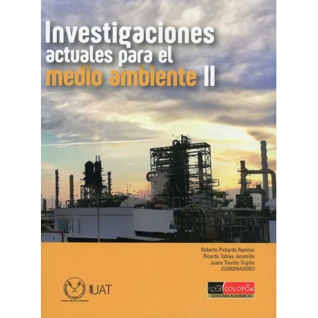 INVESTIGACIONES ACTUALES PARA EL MEDIO AMBIENTE II