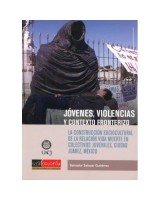 JOVENES, VIOLENCIAS Y CONTEXTO FRONTERIZO