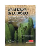 MERCADOS EN LA HUASTECA LOS CONEXIONES COMERCIALES E INTERCAMBIOS CULTURALES